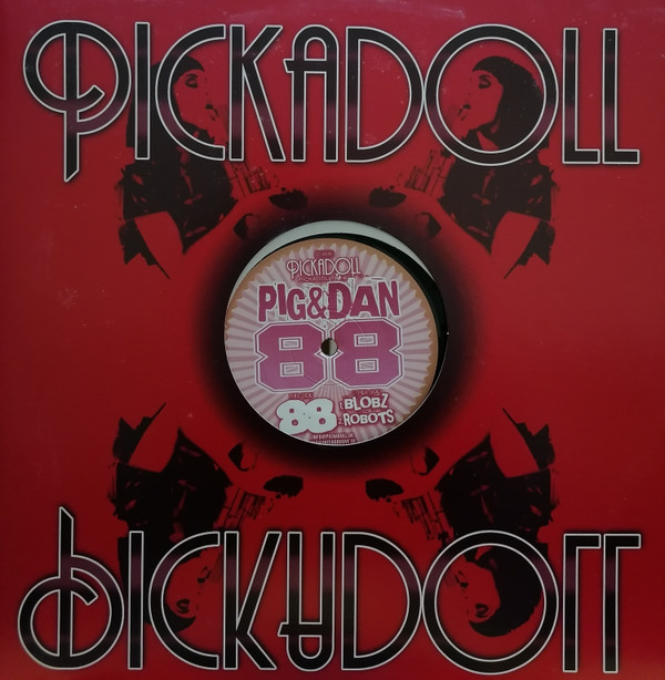 Pig & Dan - 88 | Pickadoll Records (PICKADOLL 22-6) - 3