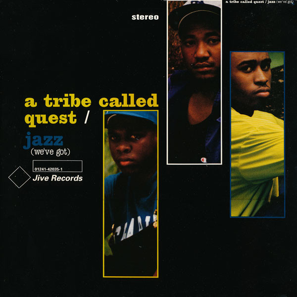 A Tribe Called Quest - Jazz (We've Got) | Jive (01241-42035-1)