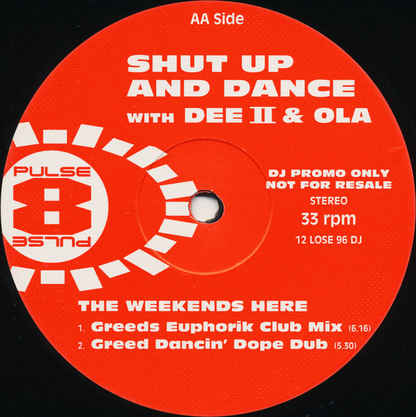 Shut Up And Dance With Dee II & Ola - The Weekends Here | Pulse-8 Records (12 LOSE 96 DJ) - 2 Shut Up And Dance With Dee II & Ola - The Weekends Here | Pulse-8 Records (12 LOSE 96 DJ) - 2