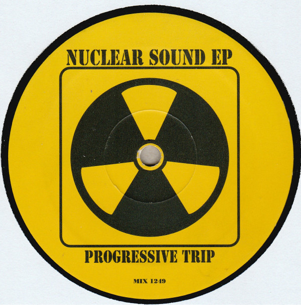 Various - Nuclear Sound E.P. (Progressive Trip) | Discomagic Records (MIX 1249) - 2