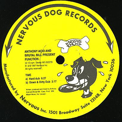 Anthony Acid And Brutal Bill Present Function - Time | Nervous Dog Records (ND 20227)