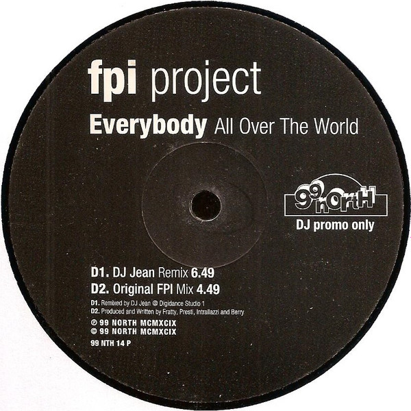 FPI Project - Everybody (All Over The World) | 99 North (99 NTH 14 P) - 4 FPI Project - Everybody (All Over The World) | 99 North (99 NTH 14 P) - 4