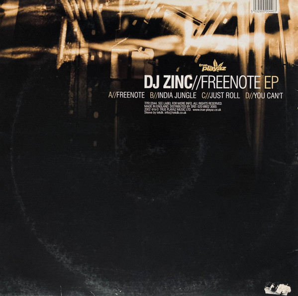 DJ Zinc - Freenote EP | True Playaz (TPR12044) - 2
