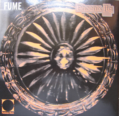 Phoenix Jig - Fume | Pantunes Music (PAN 3) Phoenix Jig - Fume | Pantunes Music (PAN 3)