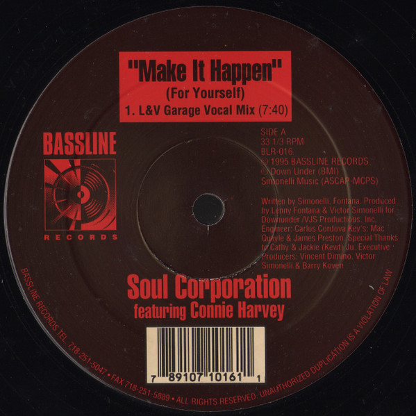 Soul Corporation Featuring Connie Harvey - Make It Happen (For Yourself) | Bassline Records (BLR-016)