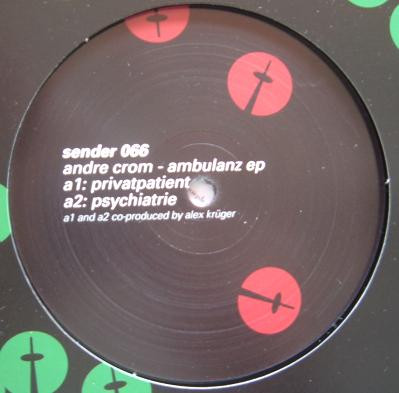 Andre Crom - Ambulanz EP | Sender Records (sender 066)
