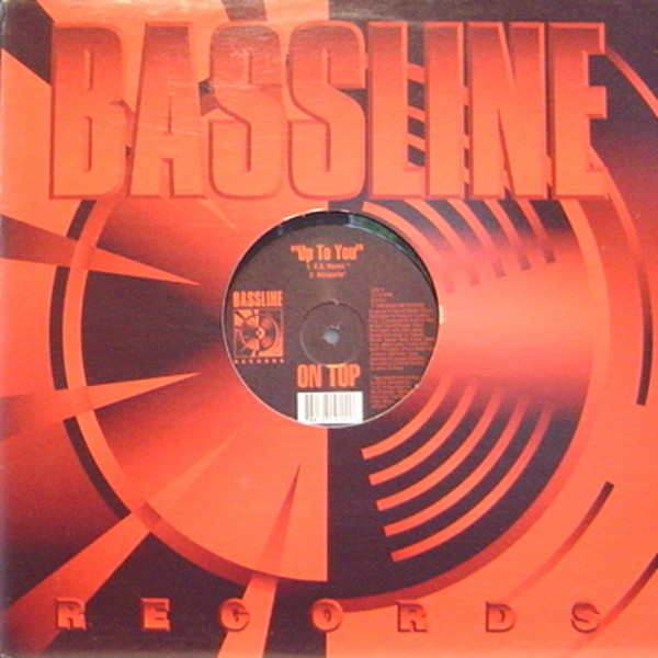 On Top - Up To You | Bassline Records (BLR-011) - 3
