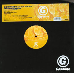 B. Converso & Luca Doobie - Real Good Funky Shit | Gasoline Records (GAS02) - main B. Converso & Luca Doobie - Real Good Funky Shit | Gasoline Records (GAS02) - main