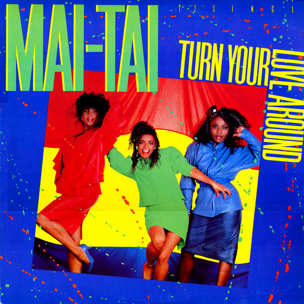 Mai Tai - Turn Your Love Around | Mercury (888-355-1)