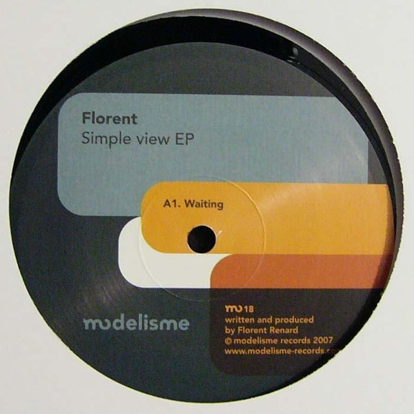 Florent Renard - Simple View EP | Modelisme Records (Model 18)