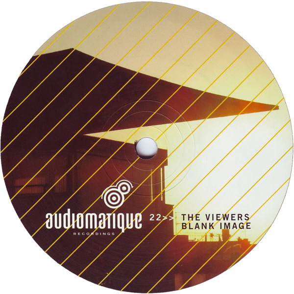 The Viewers - Blank Image | Audiomatique Recordings (AM22) - 2 The Viewers - Blank Image | Audiomatique Recordings (AM22) - 2