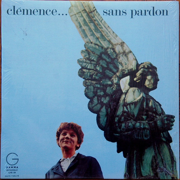 Clémence Desrochers - Clémence....Sans Pardon | Gamma (GM-104) - main
