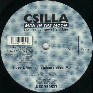 Csilla - Man In The Moon (The Joe T. Vannelli Mixes) | NEC Records (NEC 759527) - main