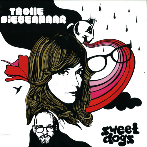 Trolle Siebenhaar - Sweet Dogs | Boom! Records Denmark (06025 1732596 8) - main