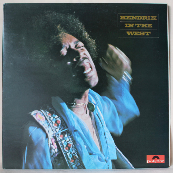 Jimi Hendrix - Hendrix In The West | Polydor (2310 161) - main Jimi Hendrix - Hendrix In The West | Polydor (2310 161) - main