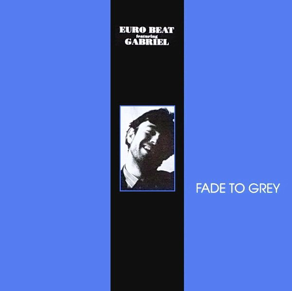 Euro Beat Featuring Gabriel - Fade To Grey | Out (OUT 3571) - main
