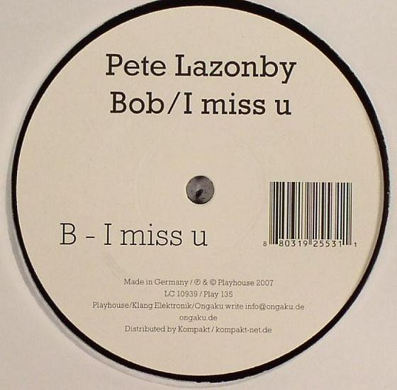 Pete Lazonby - Bob / I Miss U | Playhouse (PLAY135) - 2 Pete Lazonby - Bob / I Miss U | Playhouse (PLAY135) - 2
