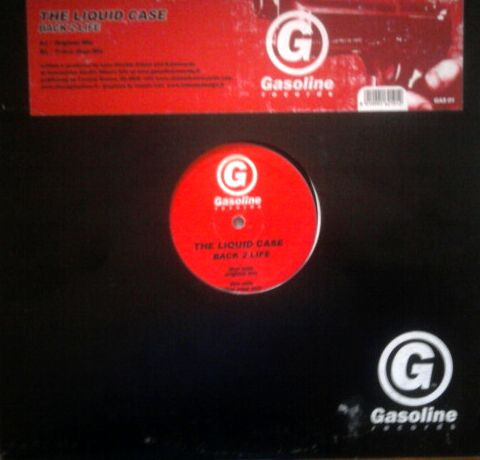 The Liquid Case - Back 2 Life | Gasoline Records (GAS01)