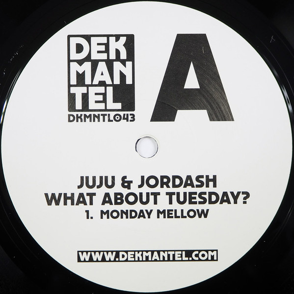 Juju & Jordash - What About Tuesday? | Dekmantel (DKMNTL 043) - 2