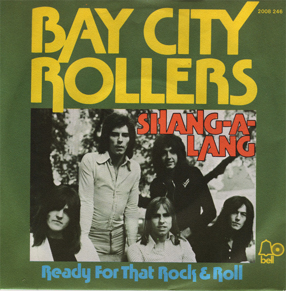 Bay City Rollers - Shang-A-Lang | Bell Records (2008 246)