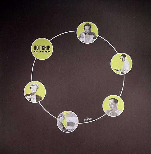 Hot Chip - DJ-Kicks - My Piano | !K7 Records (!K7213EP)