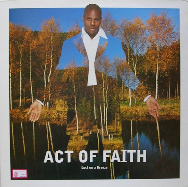 Act Of Faith - Lost On A Breeze | 4th & Broadway (12 BRW 319)