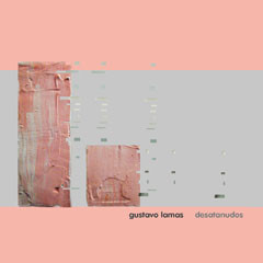 Gustavo Lamas - Desatanudos | Oral (Oral CDr08) - main