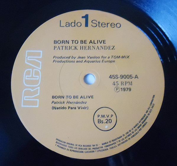 Patrick Hernandez - Born To Be Alive | RCA (45S-9005) - main