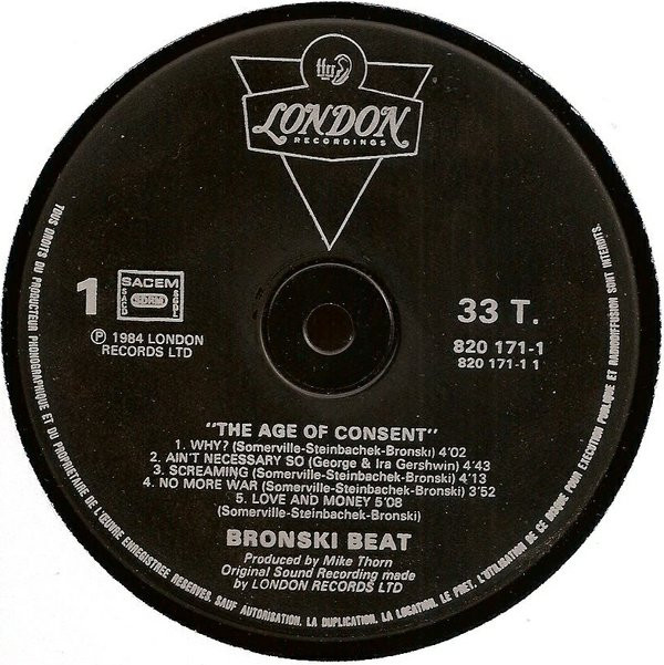 Bronski Beat - The Age Of Consent | London Records (820 171-1) - 3 Bronski Beat - The Age Of Consent | London Records (820 171-1) - 3