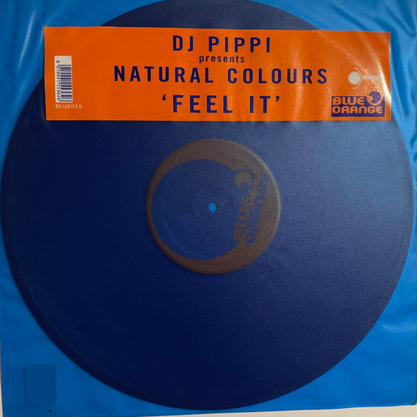 DJ Pippi Presents Natural Colours - Feel It | Blue Orange (BLUE 015) - main DJ Pippi Presents Natural Colours - Feel It | Blue Orange (BLUE 015) - main