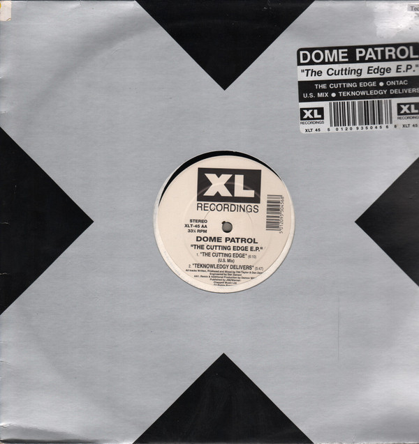 Dome Patrol - The Cutting Edge E.P. | XL Recordings (XLT 45)