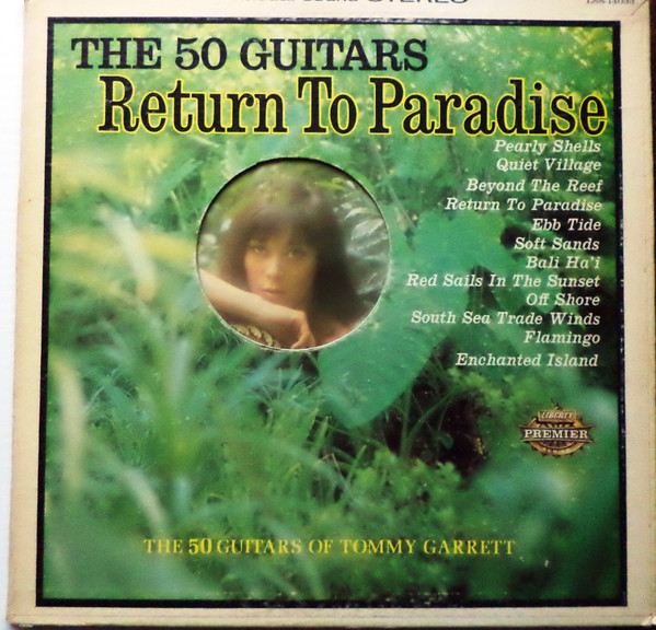 The 50 Guitars Of Tommy Garrett - Return To Paradise | Liberty (LSS-14033) - main The 50 Guitars Of Tommy Garrett - Return To Paradise | Liberty (LSS-14033) - main