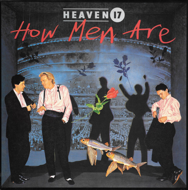 Heaven 17 - How Men Are | Virgin (V2326)