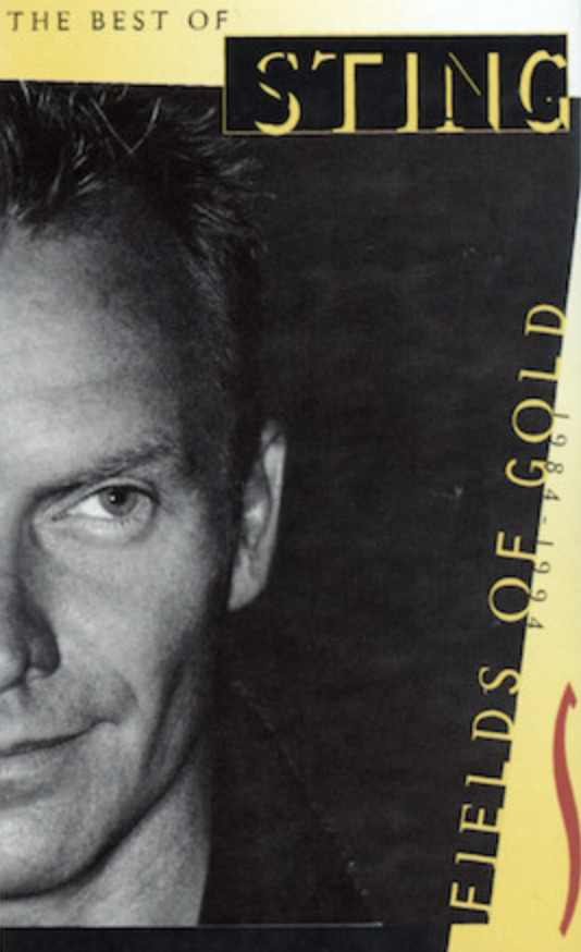 Sting - Fields Of Gold: The Best Of Sting 1984 - 1994 | A&M Records (CS 500269) - main