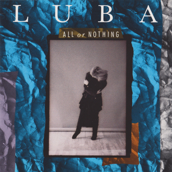 Luba - All Or Nothing | Capitol Records (C2 0 7777 93176 2 2)