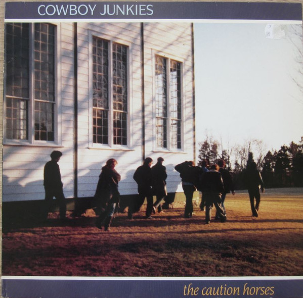 Cowboy Junkies - The Caution Horses | RCA (PL90450) - main