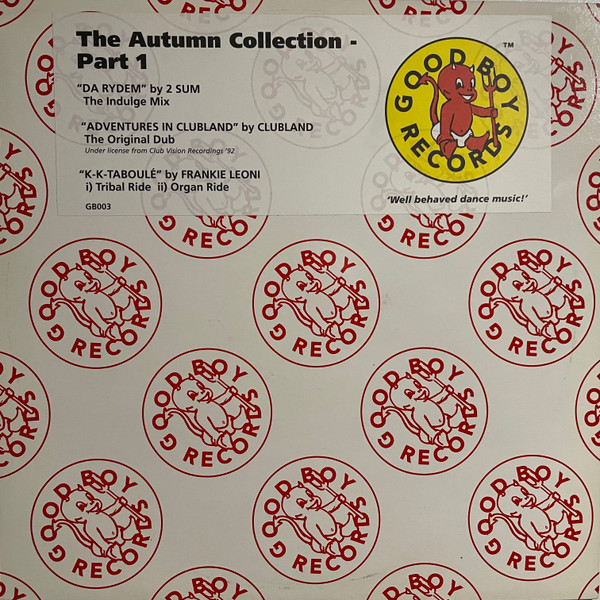 2 Sum / Clubland / Frankie Leoni - The Autumn Collection - Part 1 | Good Boy Records (GB003) - main