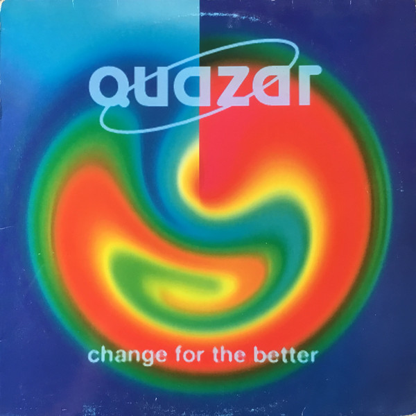 Quazar - Change For The Better | Go Bang! Records (BANG 024) - main Quazar - Change For The Better | Go Bang! Records (BANG 024) - main