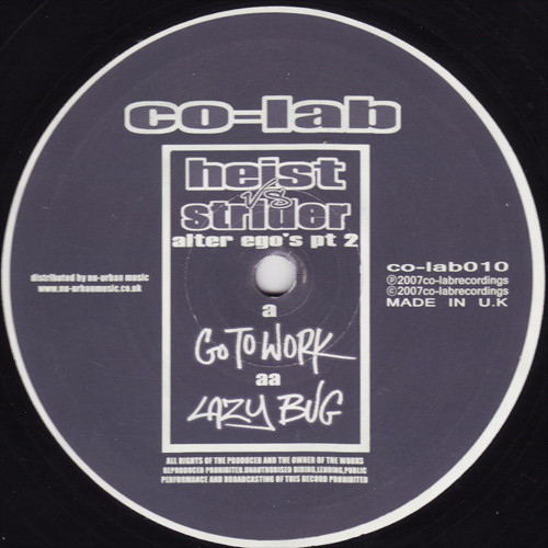 Heist / Strider - Go To Work / Lazy Bug | Co-Lab Recordings (COLAB 010) - 2