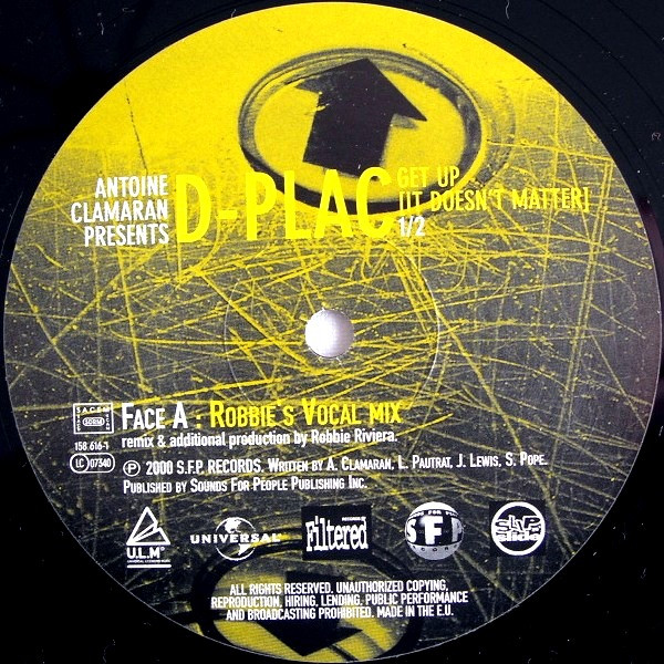 Antoine Clamaran Presents D-Plac - Get Up (It Doesn't Matter) 1/2 | Universal Licensing Music (ULM) (158 616-1) - 3