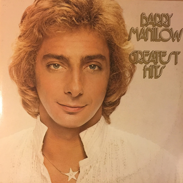 Barry Manilow - Greatest Hits | Arista (A2L 8601)