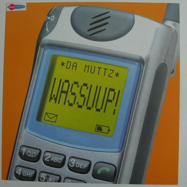 Da Muttz - Wassuup! | Eternal (8573 869230)