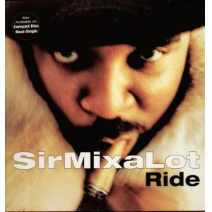 Sir Mix-A-Lot - Ride | American Recordings (9 41693-0)