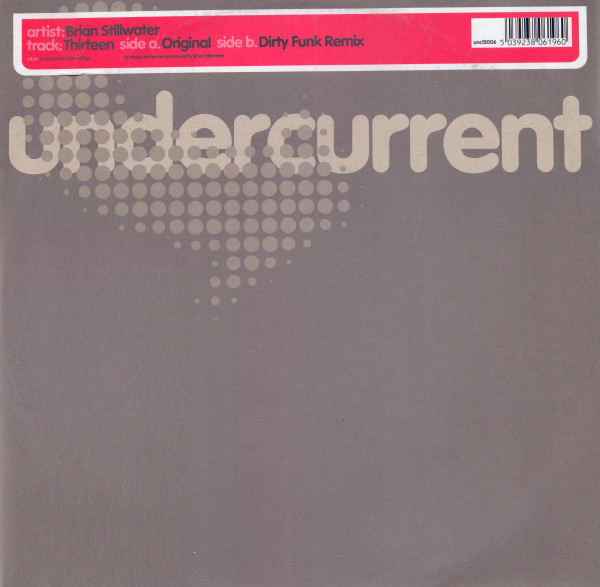 Brian Stillwater - Thirteen | Undercurrent Recordings (unc12006)