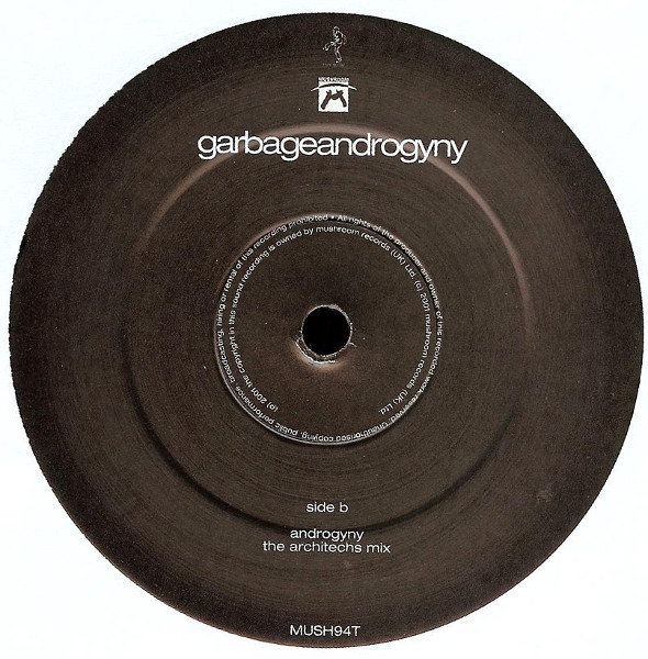 Garbage - Androgyny Remixes | Mushroom (MUSH94T) - 4