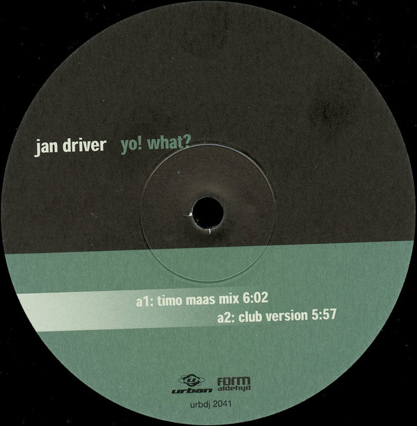 Jan Driver - Yo! What? | Urban (URBDJ 2041) - main Jan Driver - Yo! What? | Urban (URBDJ 2041) - main