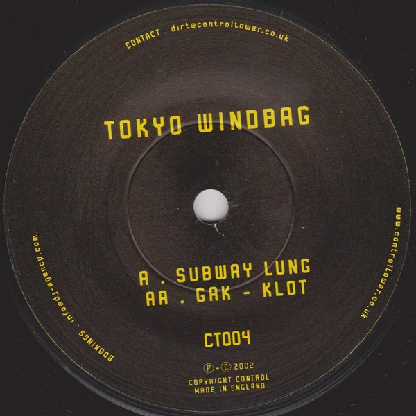 Tokyo Windbag - Subway Lung / Gak - Klot | Control Tower (CT004) - 4