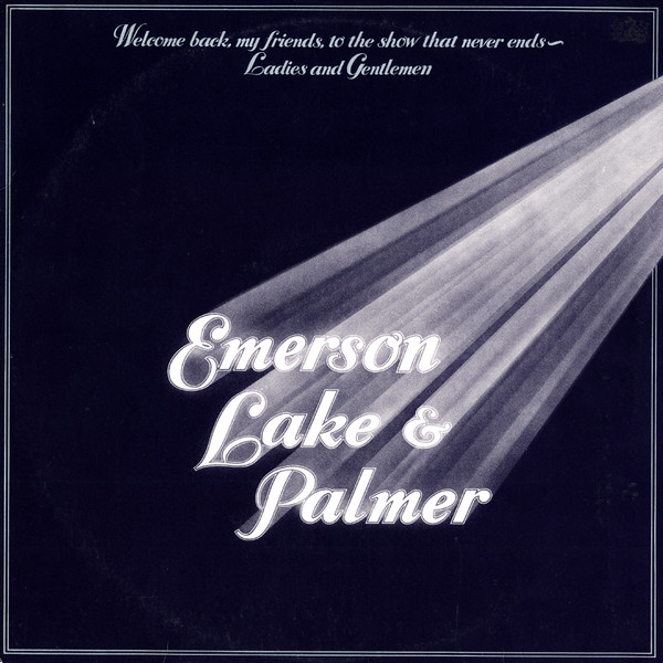 Emerson, Lake & Palmer - Welcome Back My Friends To The Show That Never Ends - Ladies And Gentlemen | Manticore (MC 3-200) - main Emerson, Lake & Palmer - Welcome Back My Friends To The Show That Never Ends - Ladies And Gentlemen | Manticore (MC 3-200) - main