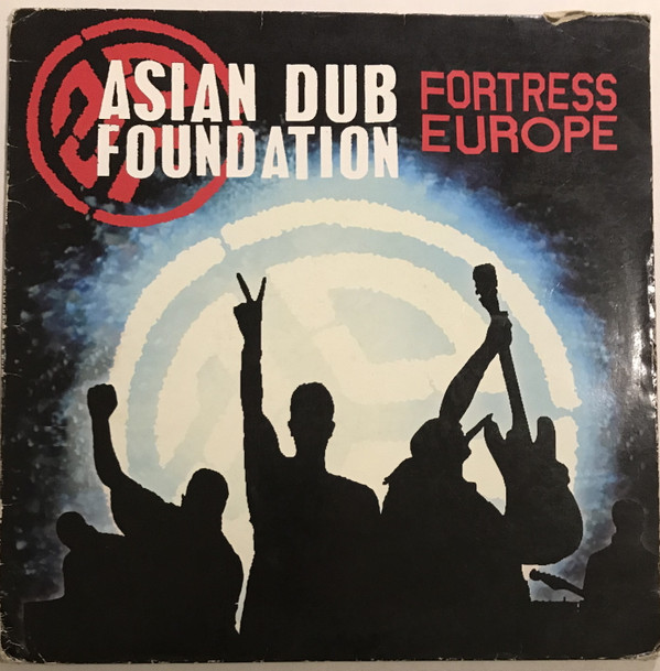 Asian Dub Foundation - Fortress Europe | Labels (7243 5 46946 6 0)