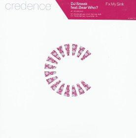 DJ Sneak Feat. Bear Who? - Fix My Sink | Credence (12credx033) - main